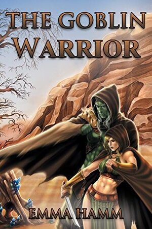 The Goblin Warrior by Emma Hamm