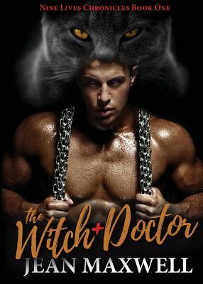 The Witch Doctor: Nine Lives Chronicles Book One by Jean Maxwell