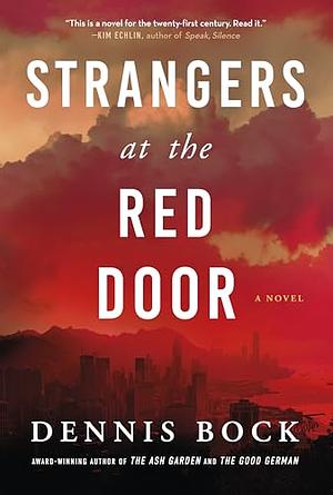 Strangers at the Red Door by Dennis Bock