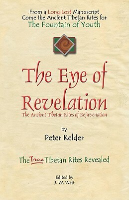 The Eye of Revelation by Peter Kelder