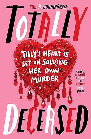 Totally Deceased by Sue H. Cunningham