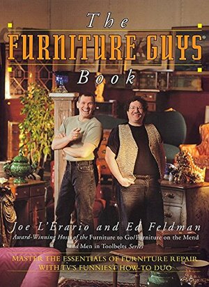 The Furniture Guys Book by Joe L'erario, Ed Feldman