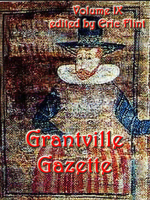 Grantville Gazette, Volume IX by Eric Flint