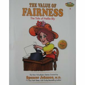 The Value of Fairness: The Story of Nellie Bly by Ann Donegan Johnson, Steve Pileggi