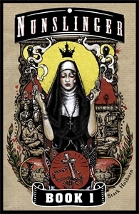 Nunslinger Book 1 by Stark Holborn