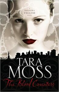 The Blood Countess by Tara Moss