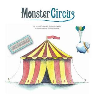 Monster Circus by Kristine Valenzuela