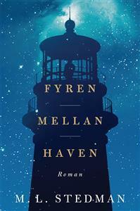 Fyren mellan haven by M.L. Stedman, Katarina Falk