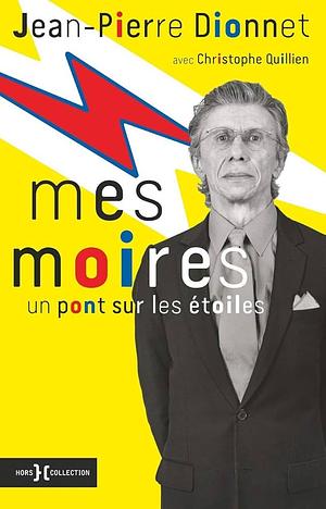 Mes Moires by Jean-Pierre Dionnet