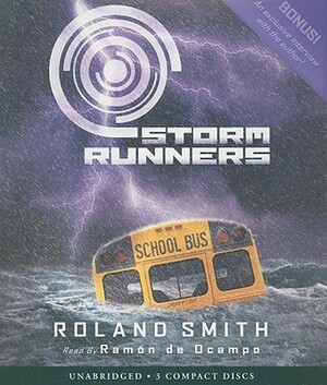 Storm Runners: Book 1 - Audio by Roland Smith