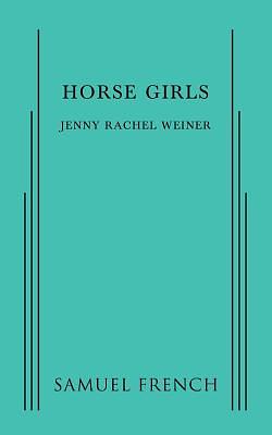 Horse Girls by Jenny Rachel Weiner