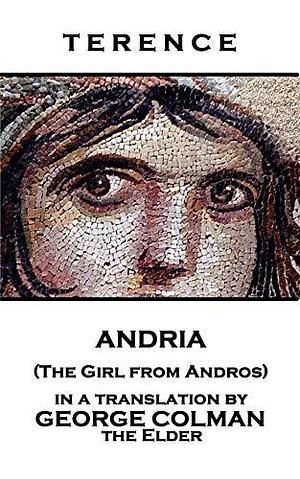 Andria: The Girl from Andros by Terence, Terence