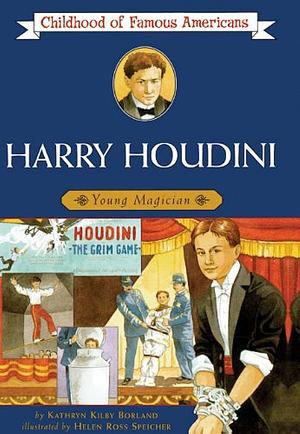 Harry Houdini: Young Magician by Kathryn Kilby Borland