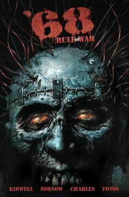 68, Volume 4: Rule of War by Jeff Zornow, Kyle Charles, Josh Medors, Jay Fotos, Mark Kidwell, Nat Jones