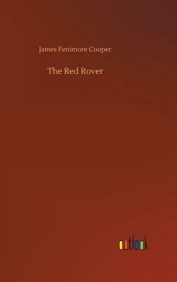 The Red Rover by James Fenimore Cooper