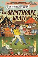 The A&amp;a Detective Agency: The Grimthorpe Grave by K. H. Saxton