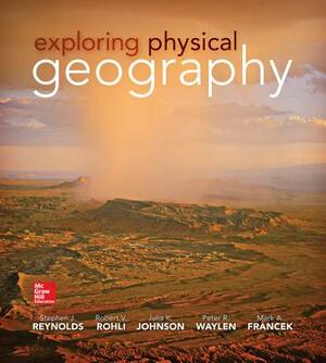 Package: Exploring Physical Geography with Connectplus Access Card by Stephen Reynolds, Julia Johnson, Mark Francek