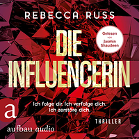 Die Influencerin by Rebecca Russ