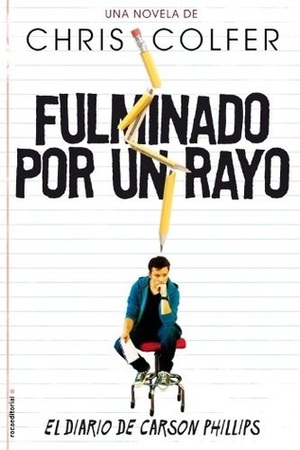 Fulminado por un rayo by Mónica Faerna, Chris Colfer