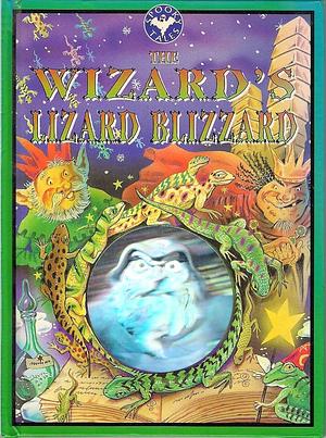 The Wizard's Lizard Blizzard by A.J. Wood