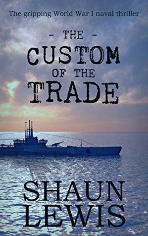 The Custom of the Trade by Shaun Lewis