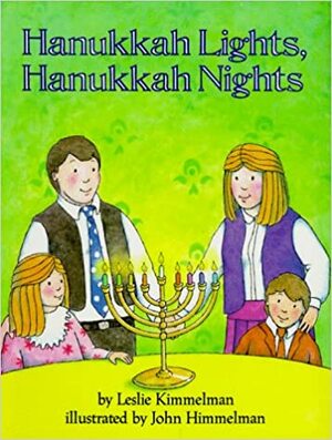 Hanukkah Lights, Hanukkah Nights by Leslie Kimmelman