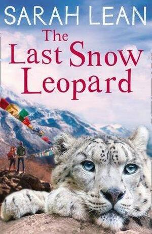The Last Snow Leopard by Sarah Lean