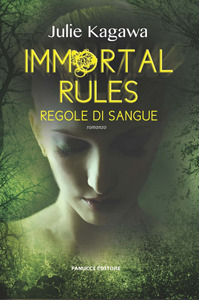 Immortal rules: Regole di sangue by Julie Kagawa, Sara Brambilla