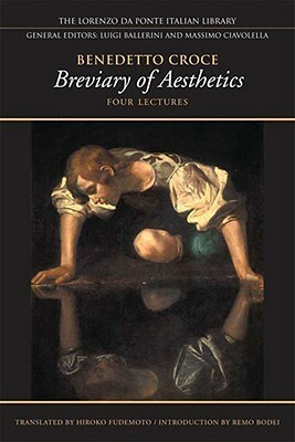 Breviary of Aesthetics: Four Lectures by Remo Bodei, Hiroko Fudemoto, Benedetto Croce