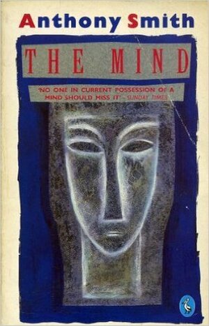 The Mind by Anthony Smith