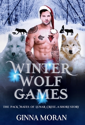 Winter Wolf Games by Ginna Moran