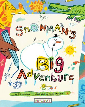 Snowman's Big Adventure by Ed Masessa