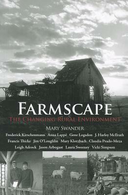 Farmscape: The Changing Rural Environment by Mary Swander