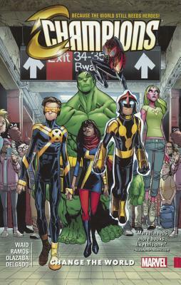 Champions, Vol. 1: Change the World by Mark Waid