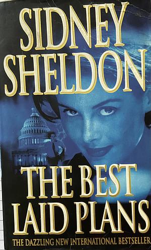 The Best Laid Plans by Sidney Sheldon