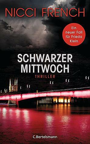 Schwarzer Mittwoch by Nicci French