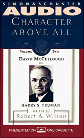 David McCullough on Harry S. Truman by Robert A. Wilson, David McCullough