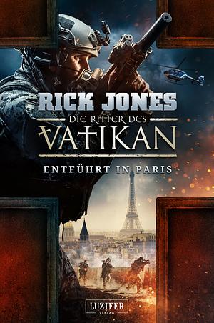 Entführt in Paris by Rick Jones