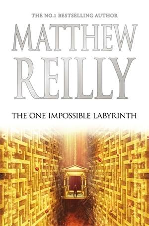 The One Impossible Labyrinth by Matthew Reilly