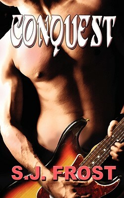 Conquest by S. J. Frost