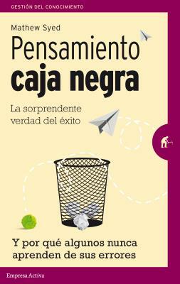 Pensamiento Caja Negra by Matthew Syed