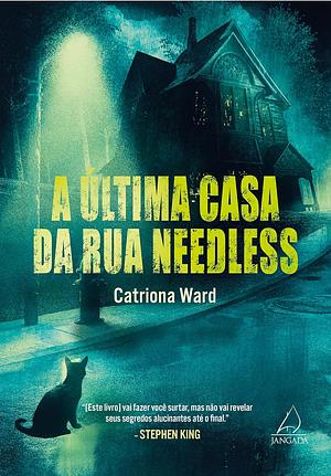 A Última Casa da Rua Needles by Catriona Ward