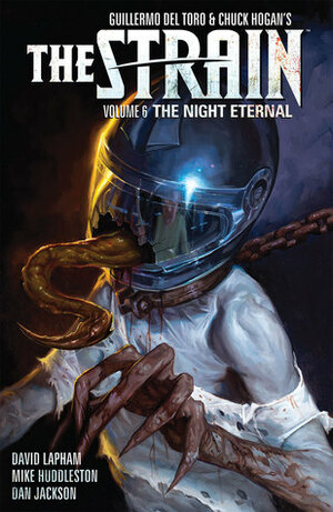 The Strain, Volume 6: The Night Eternal by Mike Huddleston, David Lapham