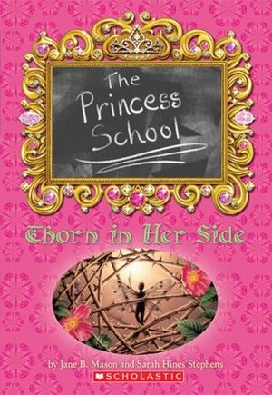 Thorn in Her Side by Sarah Hines Stephens, Jane B. Mason