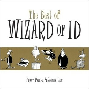 The Best of the Wizard of Id by Johnny Hart, Brant Parker