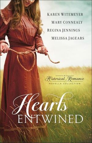 Hearts Entwined by Mary Connealy, Karen Witemeyer, Melissa Jagears, Regina Jennings