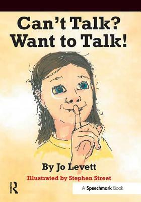 Can't Talk, Want to Talk! by Jo Levett, Stephen Street