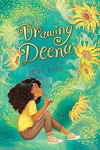 Drawing Deena by Hena Khan