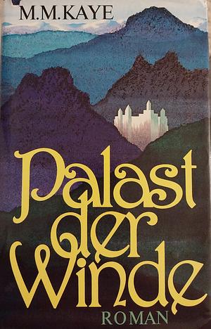 Palast der Winde by M.M. Kaye