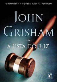 A Lista do Juiz by John Grisham